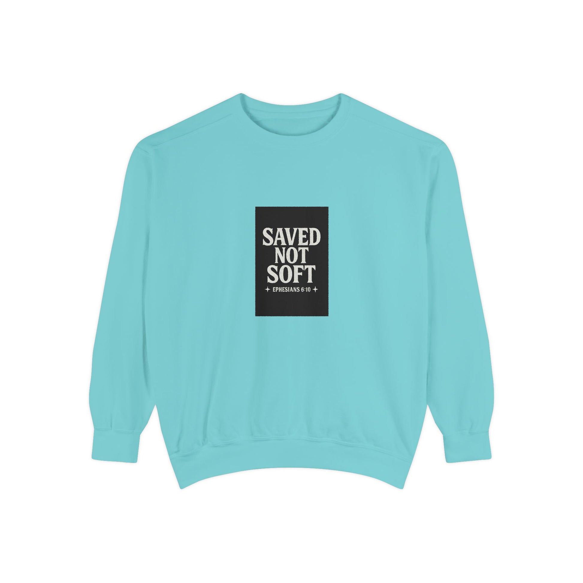 ‘Saved Not Soft’ Unisex Sweatshirt