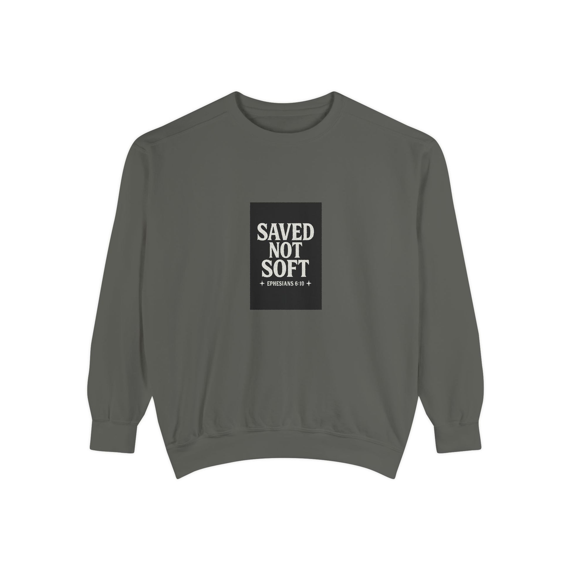 ‘Saved Not Soft’ Unisex Sweatshirt