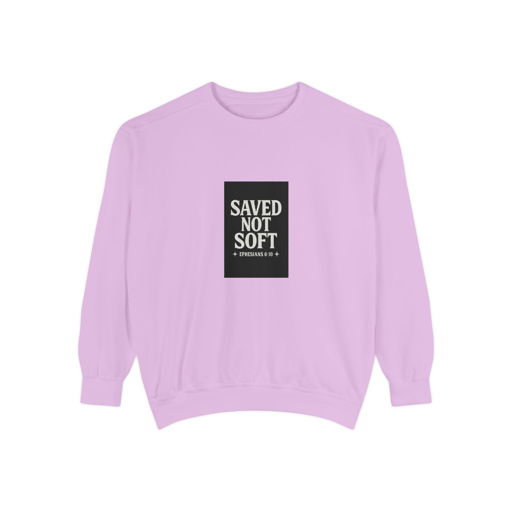 ‘Saved Not Soft’ Unisex Sweatshirt