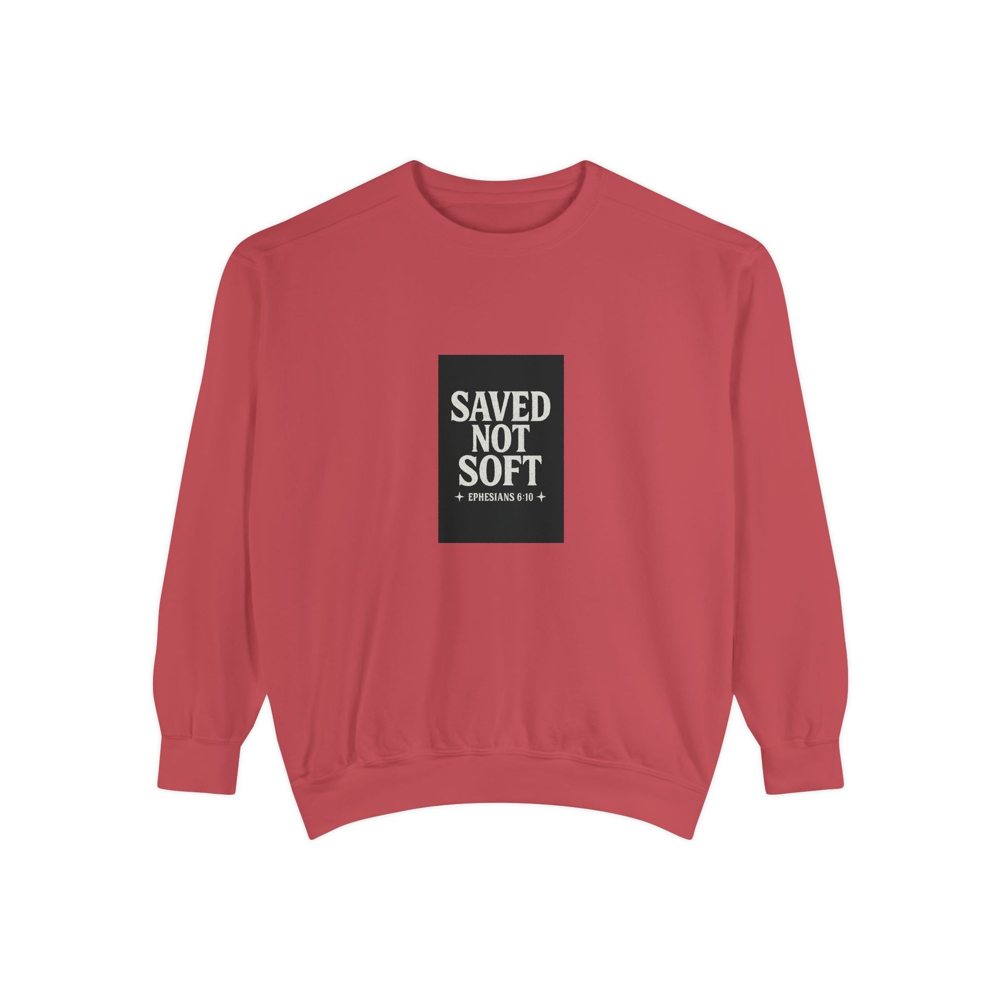 ‘Saved Not Soft’ Unisex Sweatshirt