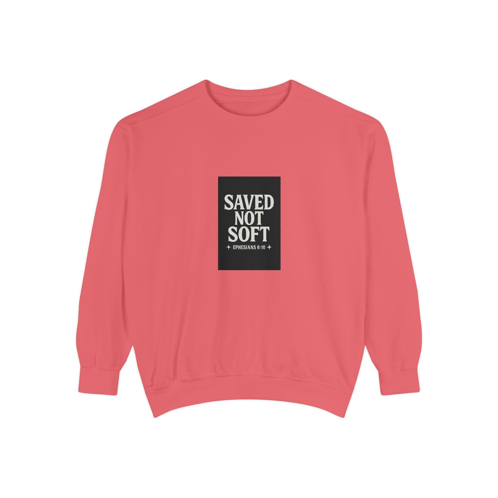 ‘Saved Not Soft’ Unisex Sweatshirt