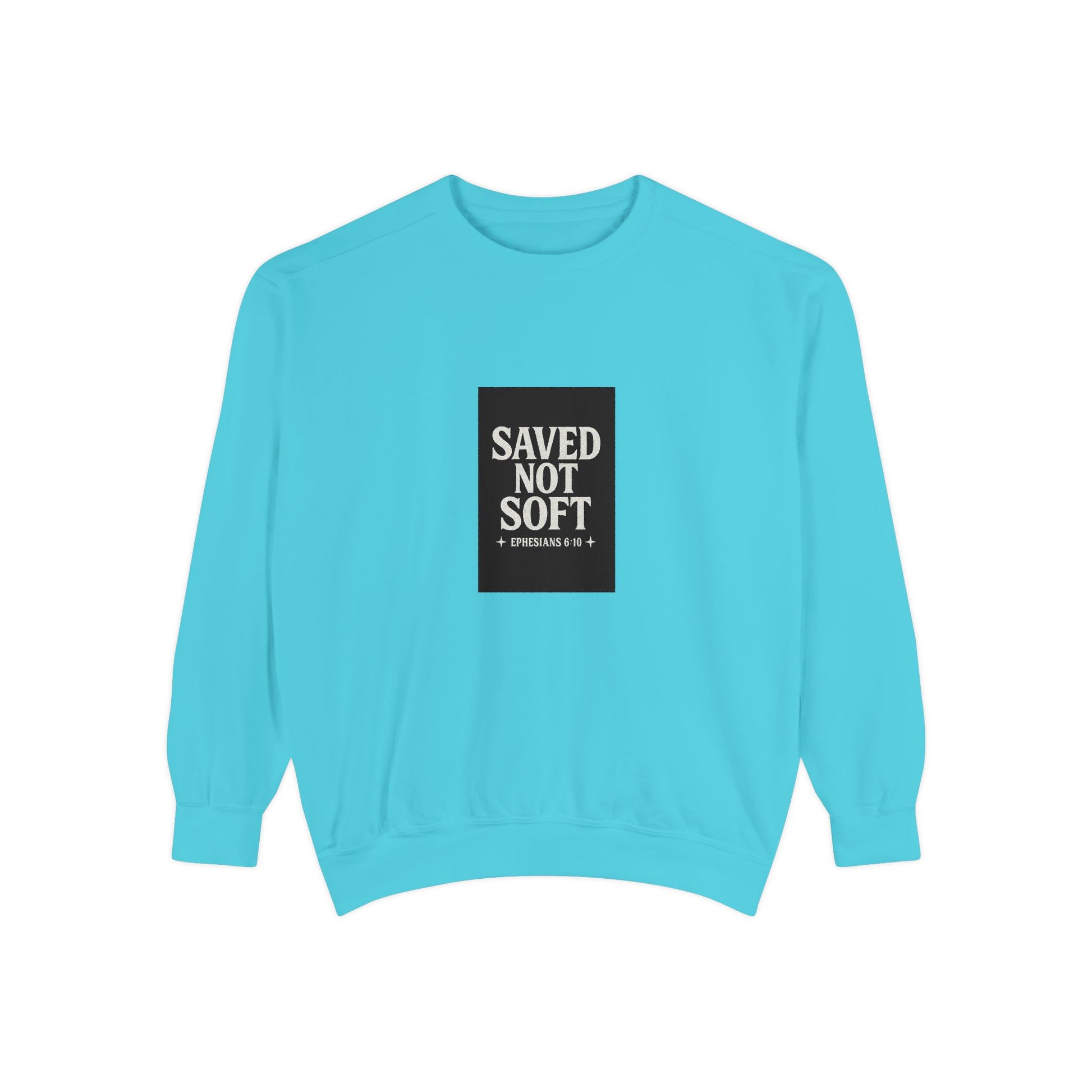 ‘Saved Not Soft’ Unisex Sweatshirt