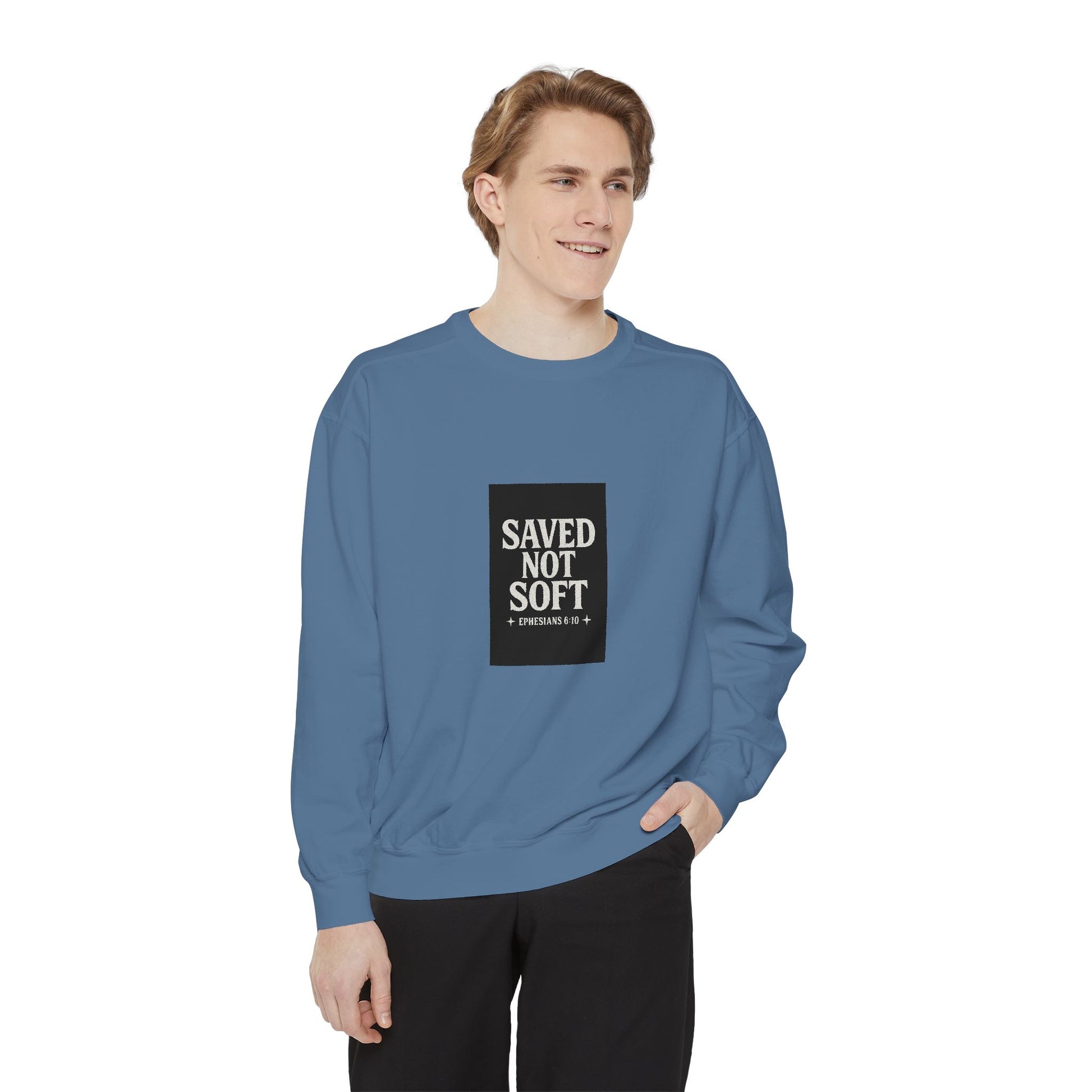 ‘Saved Not Soft’ Unisex Sweatshirt