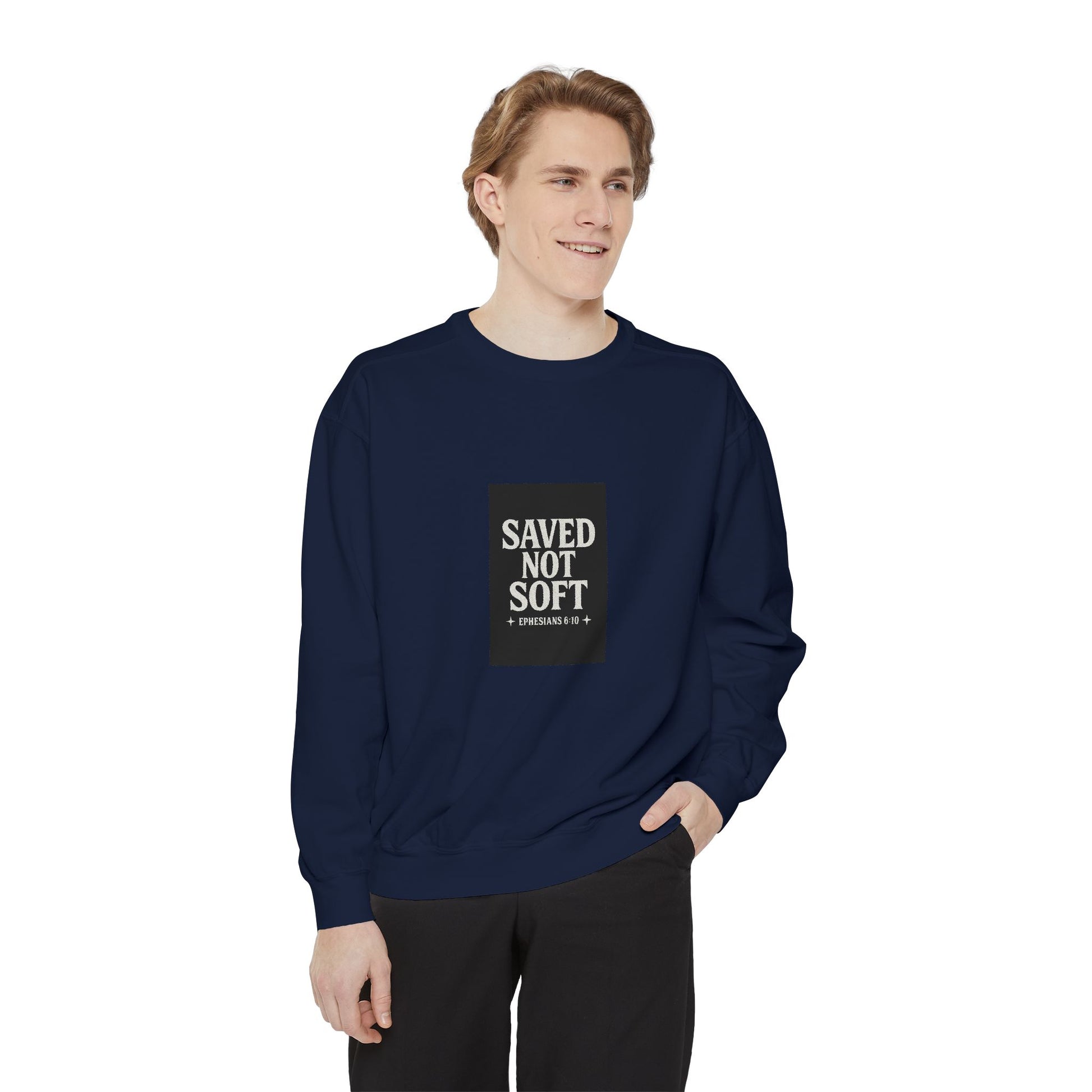 ‘Saved Not Soft’ Unisex Sweatshirt