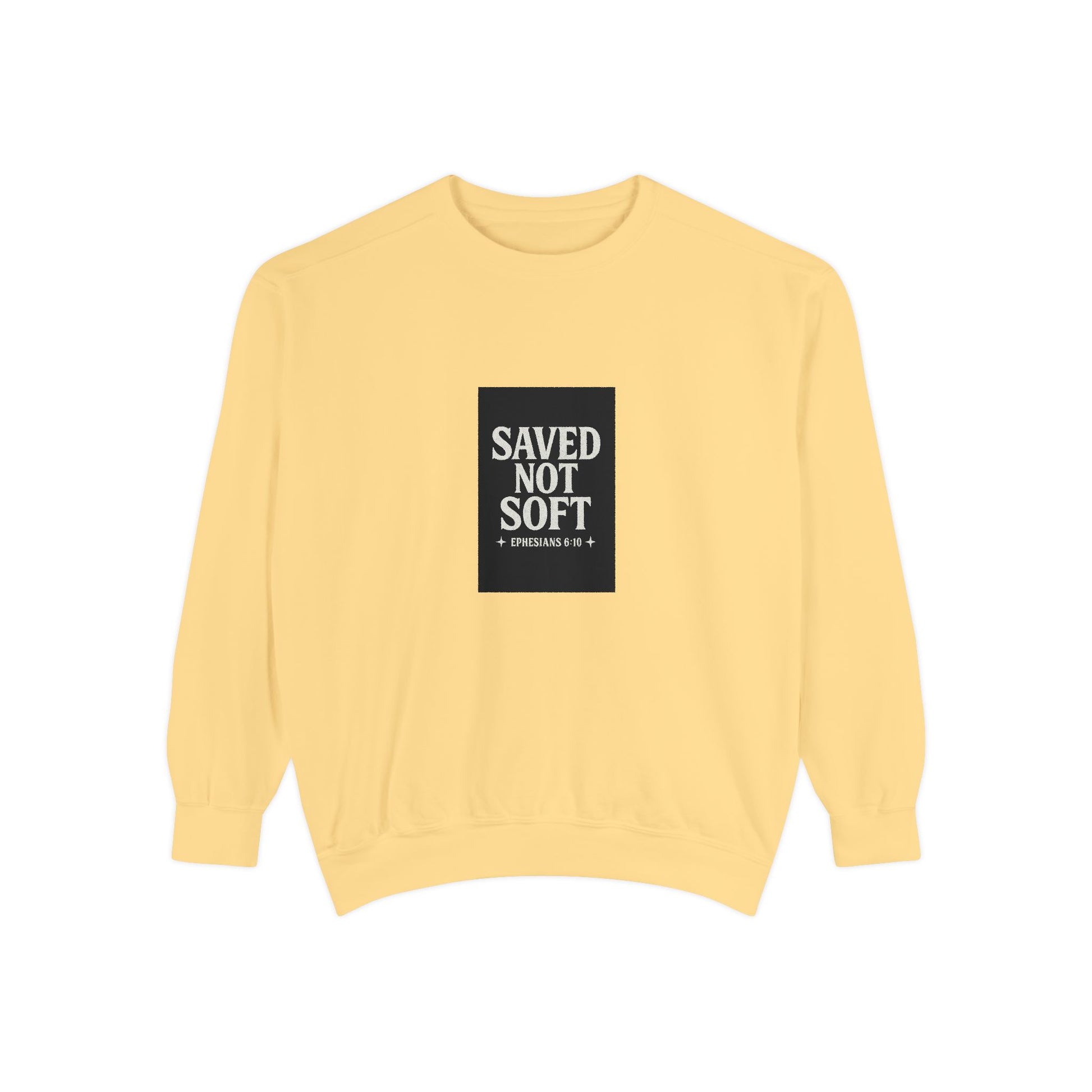 ‘Saved Not Soft’ Unisex Sweatshirt