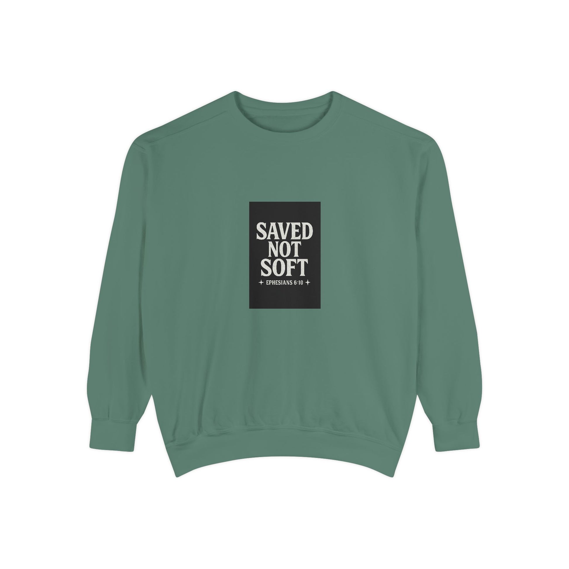 ‘Saved Not Soft’ Unisex Sweatshirt